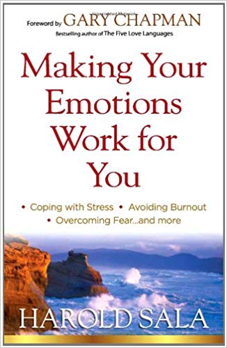 Making Your Emotions Work For You PB - Harold Sala